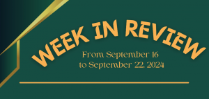WEEK IN REVIEW (From September 16 to September 22, 2024)