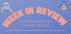 WEEK IN REVIEW (From November 18 to 24, 2024)
