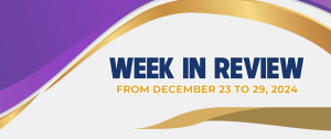 WEEK IN REVIEW (From December 23 to 29, 2024)